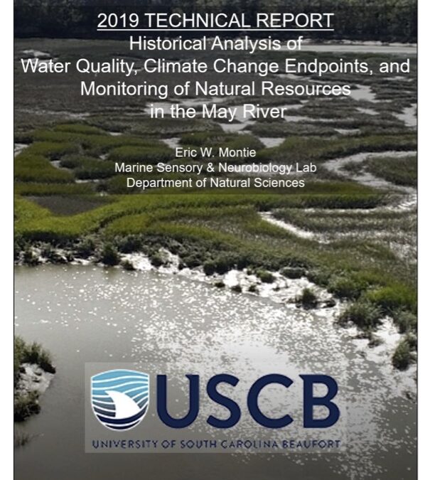 2019 Technical Report: Historical Analysis of Water Quality, Climate Change Endpoints, and Monitoring of Natural Resources in the May River