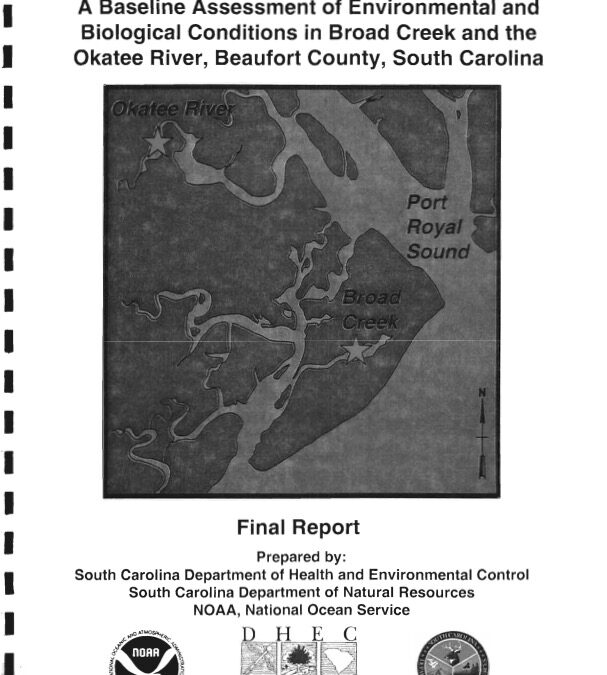 A Baseline Assessment of Environmental and Biological Conditions in Broad Creek and the Okatee River, Beaufort County, South Carolina