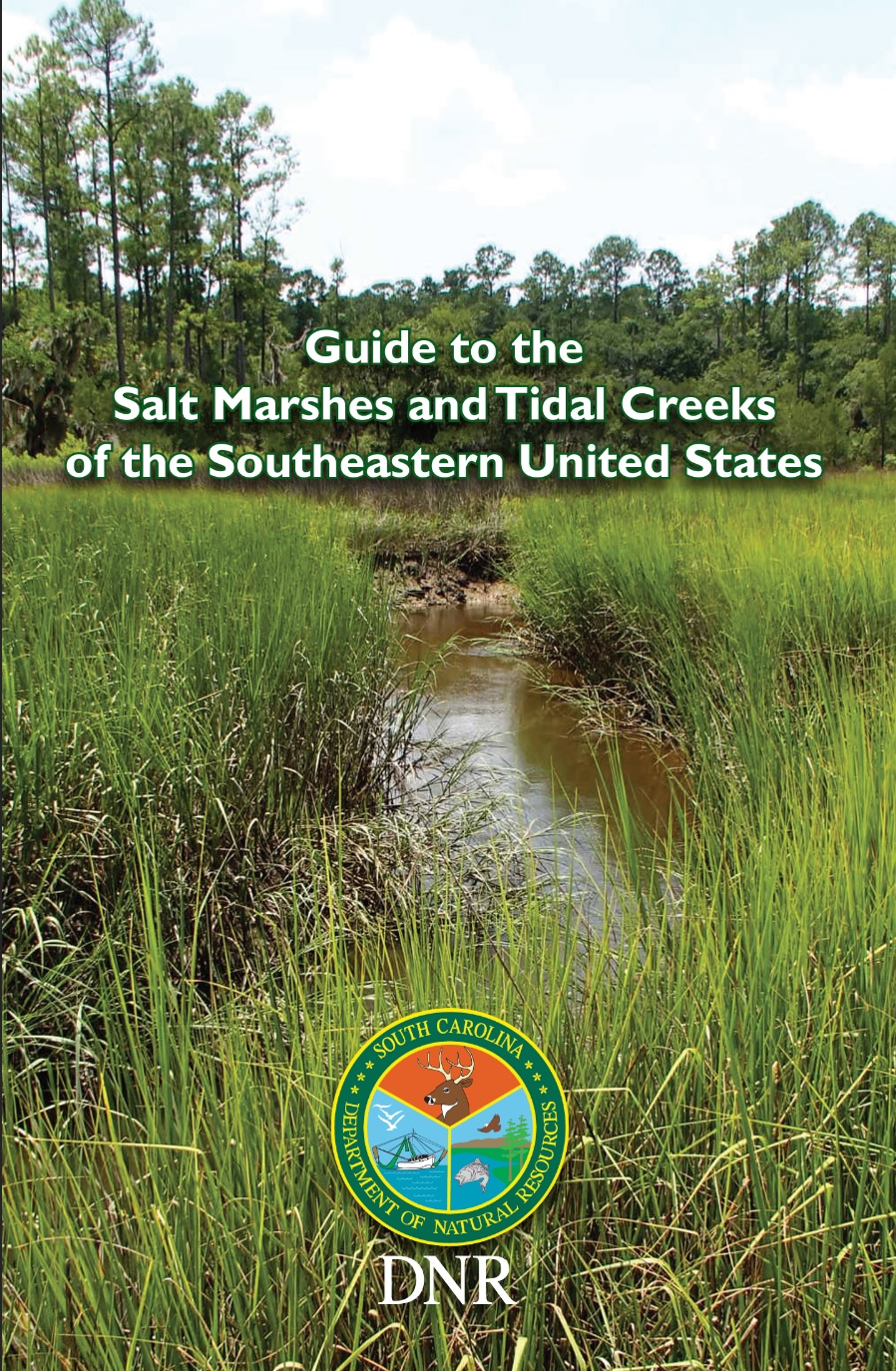 The Guide to the Salt Marshes and Tidal Creeks of the Southeastern ...