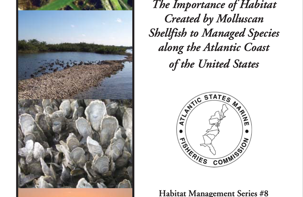 The Importance of Habitat Created by Molluscan Shellfish to Managed Species along the Atlantic Coast of the United States